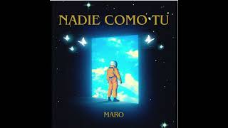 NADIE COMO TU  MARO [upl. by Moulton]