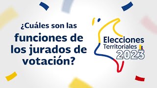 ¿Cuáles son las funciones de los jurados de votación [upl. by Einneg]