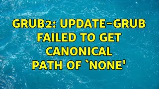 Ubuntu grub2 updategrub failed to get canonical path of none [upl. by Ydospahr]