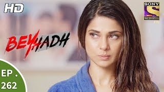 Beyhadh  बेहद  Ep 262  12th October 2017 [upl. by Behlke]