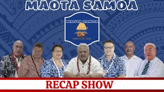 MAOTA SAMOA VIIGA O LE ATUA  RECAP SHOW [upl. by Ahsel]