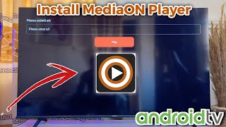 How to Install MediaON Player on Android TV [upl. by Orofselet]