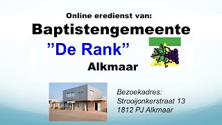 Zondag 5 mei 2024 Eredienst Baptistengemeente De Rank Alkmaar [upl. by Atin403]