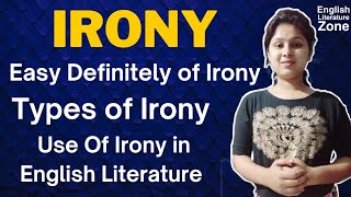 Irony  Irony Definition  Irony Definition in English literature  Irony In English Literature [upl. by Hacissej770]