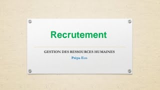 Gestion des Ressources Humaines  le recrutement [upl. by Gupta]