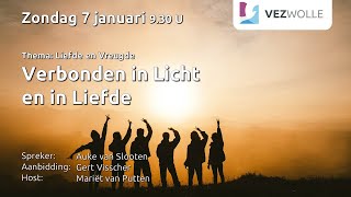 Zondag 7 januari 2024  Auke van Slooten  ‘Verbonden in Licht en in Liefde’ [upl. by Amandie]