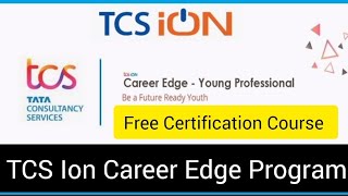 TCS Free Certification Course  TCS ION Career Edge young professional program  TCS Free Courses [upl. by Akin]