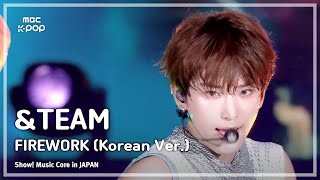 ampTEAM 앤팀  FIREWORK Korean ver  쇼 음악중심 in JAPAN  MBC240717방송 [upl. by Burner226]