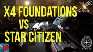 X4 Foundations vs Star Citizen [upl. by Aihsaei632]