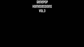 Genepop  Homesessions Vol3 VerticalDikey Video [upl. by Moncear]