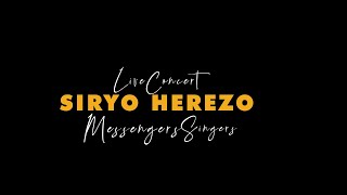 Messengers Singers  Siryo Herezo Live Concert  Highlight [upl. by Naired]