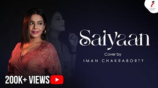 Saiyaan  Hindi Cover  Iman Chakraborty  kailashkher [upl. by Aymer]