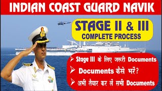 Indian Coast Guard Navik Stage II amp III Full Process Document Related information [upl. by Ennylhsa]