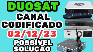 DUOSAT CANAL CODIFICADO 021223 [upl. by Ardnoed]