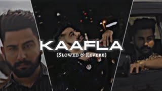 Kaafla Slowed amp Reverb Varinder Brar [upl. by Geminian]