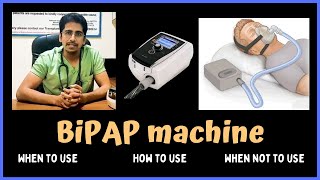 BiPAP machine NIV When to use How to use amp When not to use [upl. by Phebe850]