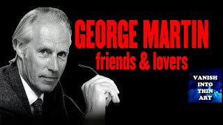 George Martin  Friends amp Lovers [upl. by Vaughan]