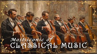 Top 50 Most ICONIC of Classical Music Masterpieces Everyone Can Listen to Forever 🎻🎶 [upl. by Nali566]