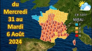 prévision météo France du Mercredi 31 au Mardi 6 Août 2024 [upl. by Addiego]