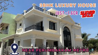 3BHK LUXURIOUS HOUSE FOR SALE perumbakkam near metro station 🚉 medavakkam luxuryhomes 3bhk [upl. by At]