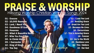 The Best of Hillsong Worship Playlist 2024🙏 Adriano Avila TV 🙏Praise amp Worship Songs Lyrics 52 [upl. by Ibocaj738]