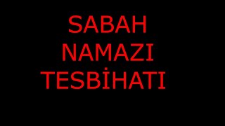 SABAH NAMAZI TESBİHATI [upl. by Meri135]