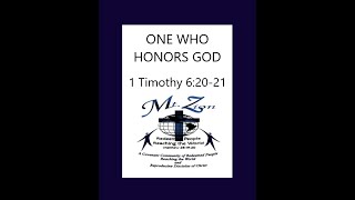 ONE WHO HONORS GOD 1 Timothy 62021 [upl. by Neros322]