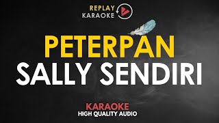 Karaoke Sally Sendiri  Peterpan HQ Audio [upl. by Annaj]