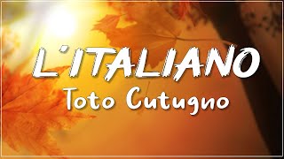 Toto Cutugno  Litaliano lyrics [upl. by Emmeline]