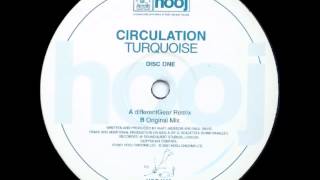 Circulation  Turquoise Different Gear Remix 2001 [upl. by Riem]