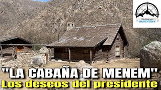 Así está LA CABAÑA DE MENEM 2024  Informe Completo desde ANILLACO  Personas que visitaron a MENEM [upl. by Neysa]