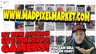 The Madpixel Market MY NEW Community For Retro Gamers To Sell Buy Or Just HANGOUT [upl. by Llahsram]