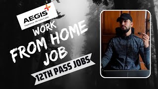 Aegis Permanent Work From Home Jobs 2024  12th Pass Jobs  Pan India Hiring  Freshers Are Eligible [upl. by Grimes]