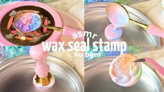 ☁️ wax seal stamp  asmr no bgm 🎧 [upl. by Otreblig648]