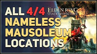 All Nameless Mausoleum Locations Elden Ring [upl. by Adelric]