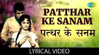 Patthar Ke Sanam with lyrics  पत्थर के सनम गाने के बोल  Patthar Ke Sanam [upl. by Andrade518]