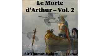 Le Morte dArthur  Vol 2 Book 10 Chapters 6468 2009 Librvox audiobook Public Domain Media [upl. by Ayotl]