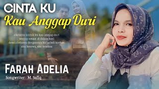 Farah Adelia  Cinta Ku Kau Anggap Duri  Official Lyrics Video [upl. by Anelad413]