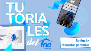 Tutoriales FNA ¿Cómo retirar tus cesantías por Fondo en Línea [upl. by Straub]