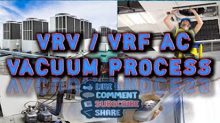 VRVVRF AIR CONDITIONER VACUUM PROCESS [upl. by Halima22]