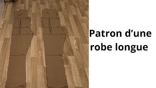 DIY  PATRON D’UNE ROBE LONGUE [upl. by Airamana]