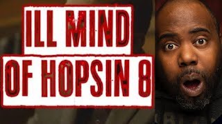 Hopsin  ILL Mind of Hopsin 8 Reaction [upl. by Fax871]