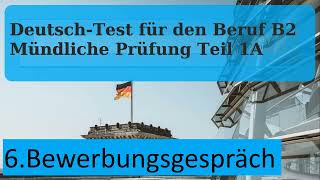 6 Beschreiben Bewerbungsgespräch  Mündliche Prüfung Teil 1 B2 Beruflich [upl. by Naashar]