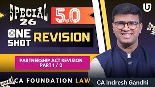 Partnership Act Revision CA Foundation Law  Most Detailed  Part 1  2  CA Indresh Gandhi [upl. by Mile]