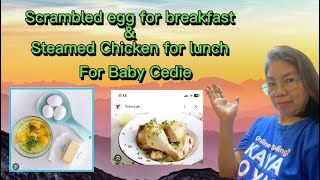 How to make Scrambled egg for Baby Cedie’s breakfast amp steamed chicken amp potatoe for lunch 😋😋😋 [upl. by Seilenna]