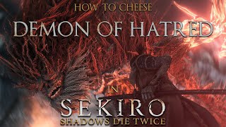 How to Cheese Demon of Hatred  Sekiro  Tutorial [upl. by Nivaj]