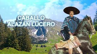 Antonio Aguilar – Caballo Alazán Lucero Letra Oficial [upl. by Leff]