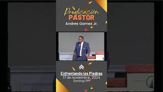 Enfrentando las Piedras  Pastor Andres Gomez Jr sunday iglesiabautista diosteama god chicago [upl. by Letnuahc491]