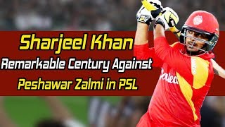 Sharjeel Khan Remarkable Century Against Peshawar Zalmi in PSL  HBL PSLM1H1 [upl. by Nrubloc]