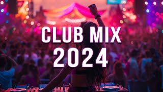 DJ SONGS 2024 🔥 Mashups amp Remixes Of Popular Songs 🔥 DJ Remix Club Music Dance Mix 2024 [upl. by Zaccaria]